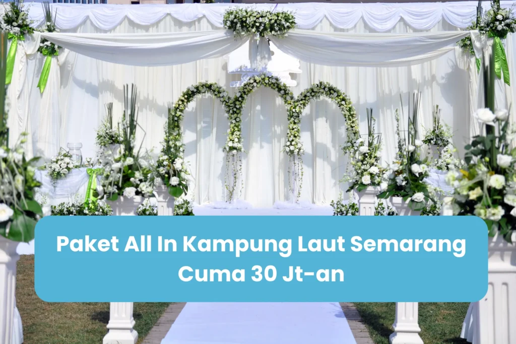 Paket All In Kampung Laut Semarang Cuma 30 Jt-an